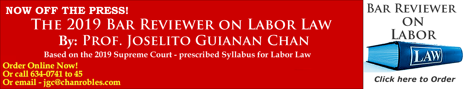 Prof. Joselito Guianan Chan's BAR REVIEWER ON LABOR LAW, 2019 Edition
