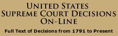 UNITED STATES SUPREME COURT DECISIONS ON-LINE
